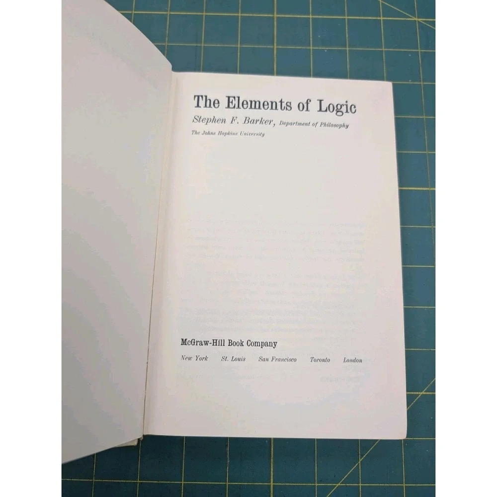 The Elements of Logic by Stephen F. Barker, Department of Philosophy Hardback
